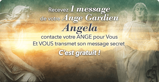 Recevez 1 message de votre Ange Gardien, Angela contacte votre ANGE pour Vous et VOUS transmet son message secret